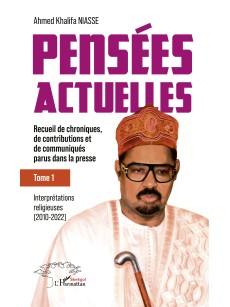 PENSEES ACTUELLESrecueil de chroniques de contributins et de parus dans la presse Tome 1