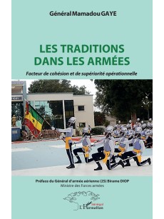 LES TRADITIONS DANS LES ARMEES Facteur de cohésion et de supériorité opérationnelle