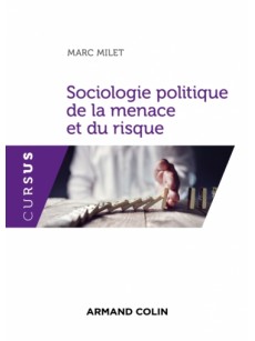 Sociologie politique de la menace et du risque