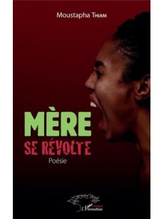 Mère se révolte. Poésie