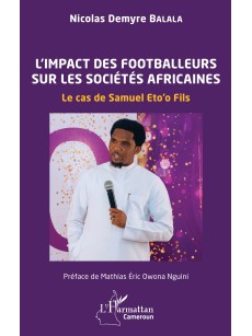 L¿impact des footballeurs sur les sociétés africaines