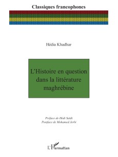 L'histoire en question dans la littérature maghrébine