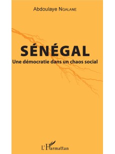 Sénégal. Une démocratie dans un chaos social