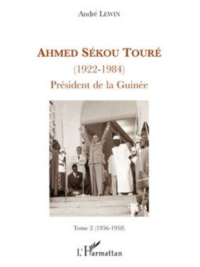 Ahmed Sékou Touré - TOME 2
