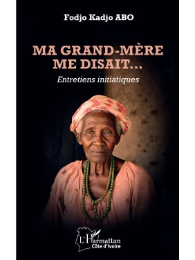 Ma grand-mère me disait...
