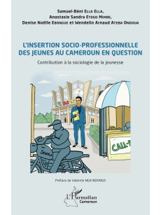 L’insertion socio-professionnelle des jeunes au Cameroun en question