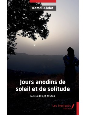 Jours anodins de soleil et...