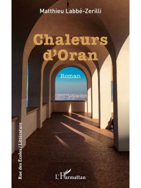 Chaleurs d’Oran de Matthieu...