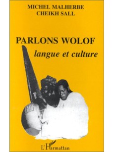 Parlons wolof : langue et culture