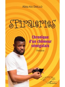 SPIRALERIES chronique d'un chomeur sénégalais