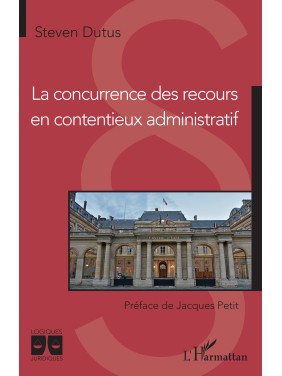 La concurrence des recours...