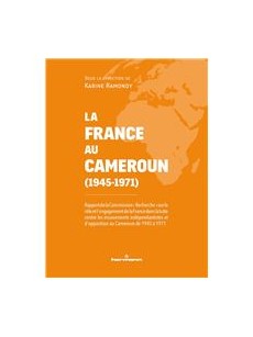 LA FRANCE AU CAMEROUN 1945-1971