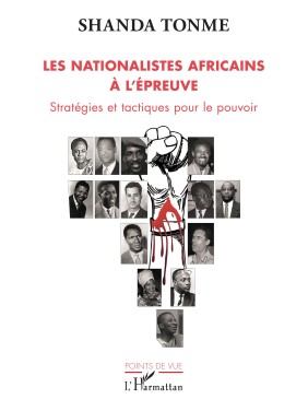 Les nationalistes africains...