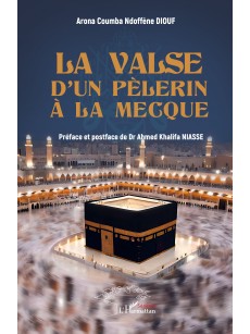 La valse d'un pèlerin à la Mecque