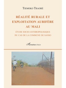 Réalité rurale et exploitation aurifère au Mali