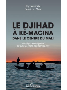 Le djihad à Ké-Macina dans...