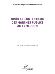 DROIT ET CONTENTIEUX DES MARCHES PUBLICS AU CAMEROUN