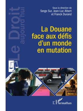 La Douane face aux défis...